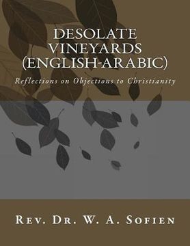 portada Desolate Vineyards (English-Arabic): Reflections on Objections to Christianity (in English)