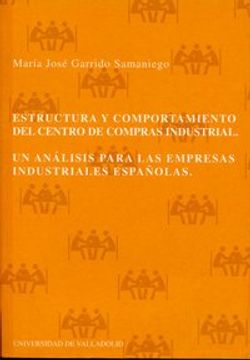 portada Estructura y comportamiento del centro de compras industrial : un análisis para las empresas industriales españolas (in Spanish)