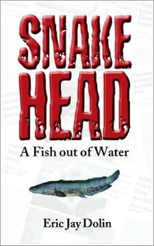 portada Snakehead: A Fish out of Water (en Inglés)