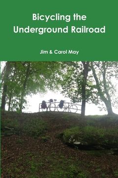 portada Bicycling the Underground Railroad (en Inglés)