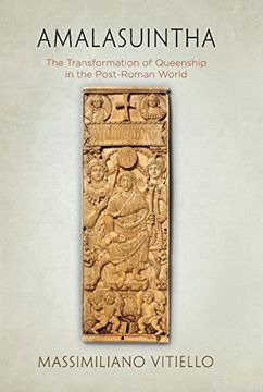 portada Amalasuintha: The Transformation of Queenship in the Post-Roman World (en Inglés)