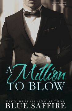 portada A Million to Blow: A Million to Blow Series Book 1 (in English)