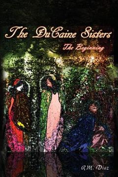 portada The DuCaine Sisters: The Beginning (en Inglés)