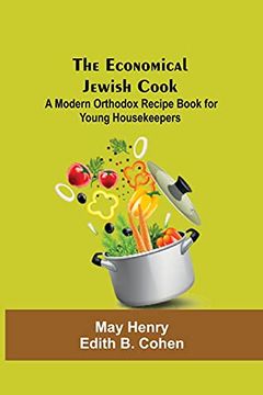 portada The Economical Jewish Cook; A Modern Orthodox Recipe Book for Young Housekeepers (in English)