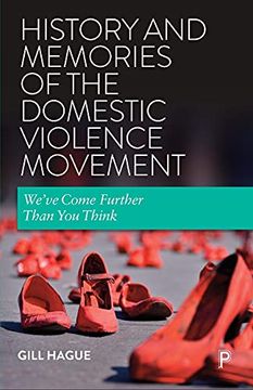 portada History and Memories of the Domestic Violence Movement: We'Ve Come Further Than you Think (in English)