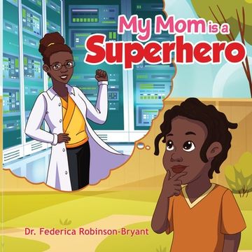 portada My Mom is a Superhero (en Inglés)
