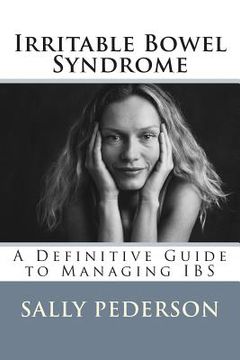 portada Irritable Bowel Syndrome: A Definitive Guide to Managing Ibs (en Inglés)