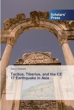 portada Tacitus, Tiberius, and the CE 17 Earthquake in Asia (en Inglés)