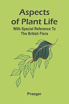 portada Aspects of Plant Life; With Special Reference to the British Flora (en Inglés)