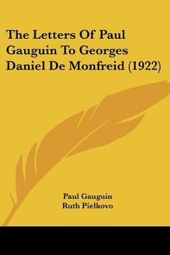 portada the letters of paul gauguin to georges daniel de monfreid (1922) (in English)