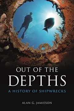 portada Out of the Depths: A History of Shipwrecks (en Inglés)