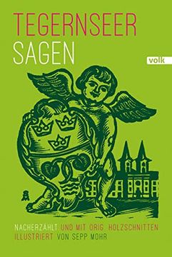 portada Tegernseer Sagen: Nacherzählt und mit Holzschnitten Illustriert von Sepp Mohr (in German)