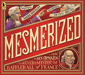 portada Mesmerized: How ben Franklin Solved a Mystery That Baffled all of France 