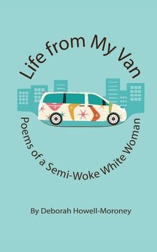 portada Life From My Van: Poems of a Semi-Woke Woman