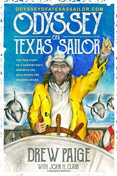portada Odyssey of a Texas Sailor: The True Story of a Country Boy's Dream to Sail Solo Across the Atlantic Ocean. 