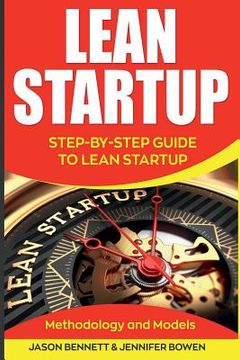 portada Lean Startup: Step-By-Step Guide to Lean Startup (Methodology and Models) (en Inglés)