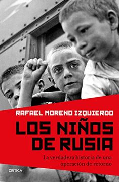 portada Los Niños de Rusia: La Verdadera Historia de una Operación de Retorno (in Spanish)
