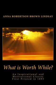 portada What is Worth While? (en Inglés)