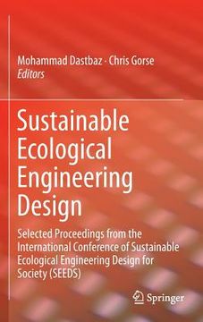 portada Sustainable Ecological Engineering Design: Selected Proceedings from the International Conference of Sustainable Ecological Engineering Design for Soc (in English)