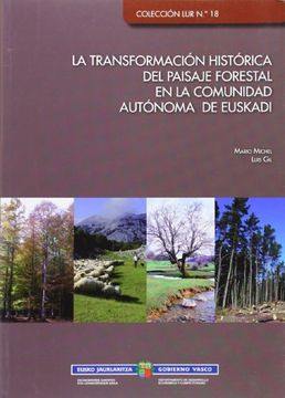 portada Transformación Histórica del Paisaje Forestal en la Comunidad Autónoma de Euskadi (Lur) (in Spanish)