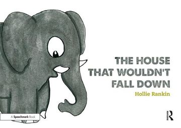 portada The House That Wouldn't Fall Down: A Short Tale of Trust for Traumatised Children (in English)