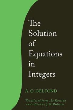 portada The Solution of Equations in Integers (en Inglés)