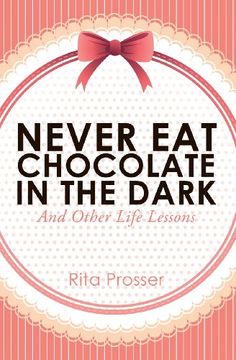 portada Never Eat Chocolate in the Dark