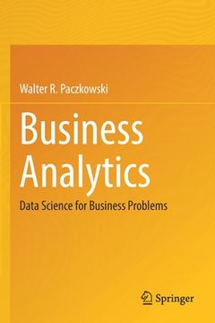portada Business Analytics: Data Science for Business Problems (en Inglés)