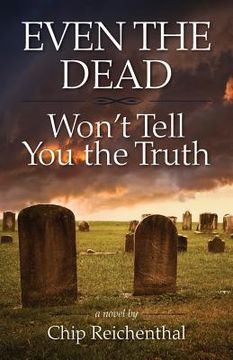 portada Even the Dead Won't Tell You the Truth (en Inglés)