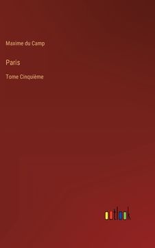 portada Paris: Tome Cinquième (en Francés)