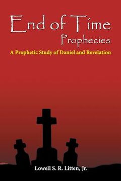 portada End of Time Prophecies: A Study of Daniel and Revelation (en Inglés)