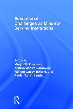 portada Educational Challenges at Minority Serving Institutions (en Inglés)