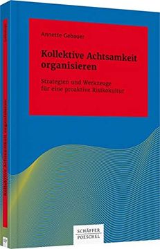 portada Kollektive Achtsamkeit Organisieren: Strategien und Werkzeuge für Eine Proaktive Risikokultur (Systemisches Management) (in German)