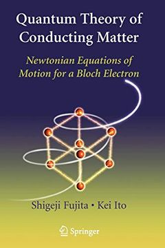 portada Quantum Theory of Conducting Matter: Newtonian Equations of Motion for a Bloch Electron (in English)