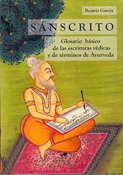 portada Sánscrito: Glosario Básico de las Escrituras Védicas y de Términos de Ayurveda (in Spanish)