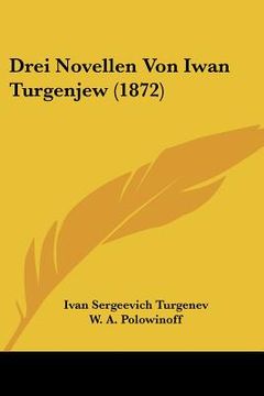 portada drei novellen von iwan turgenjew (1872) (en Inglés)