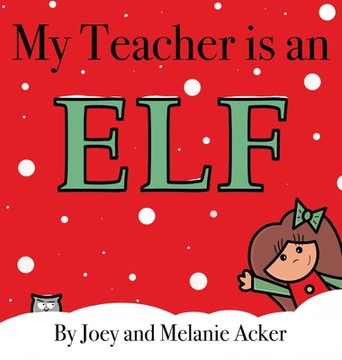 portada My Teacher is an Elf (en Inglés)