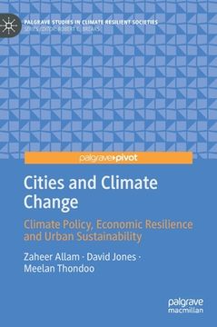 portada Cities and Climate Change: Climate Policy, Economic Resilience and Urban Sustainability
