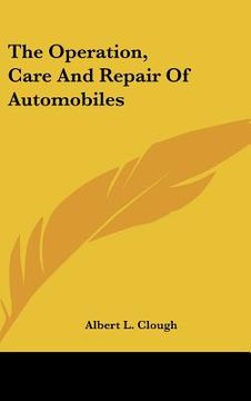 portada the operation, care and repair of automobiles (in English)