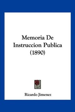 portada Memoria de Instruccion Publica (1890) (in Spanish)