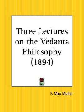 portada three lectures on the vedanta philosophy (in English)