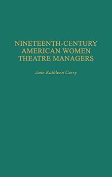 portada Nineteenth-Century American Women Theatre Managers (en Inglés)
