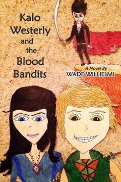 portada Kalo Westerly and the Blood Bandits (en Inglés)