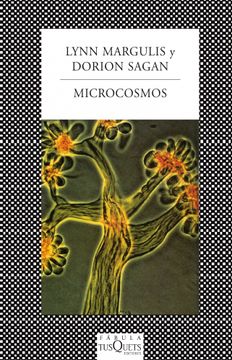 portada Microcosmos: Cuatro mil Millones de Años de Evolución Desde Nuestros Ancestros Microbianos (Fábula) (in Spanish)