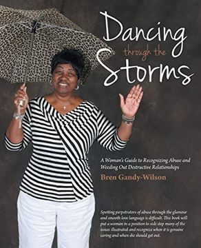 portada Dancing Through the Storms: A Woman's Guide to Recognizing Abuse and Weeding out Destructive Relationships (en Inglés)