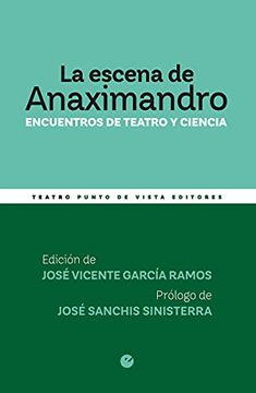 portada La Escena de Anaximandro: Encuentros de Teatro y Ciencia: 11 (Mínimateatro)