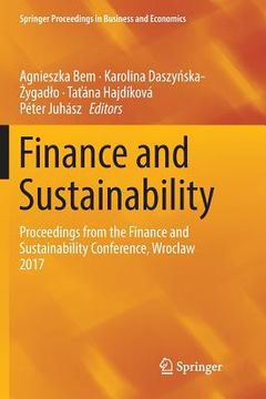 portada Finance and Sustainability: Proceedings from the Finance and Sustainability Conference, Wroclaw 2017 (in English)