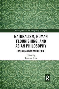 portada Naturalism, Human Flourishing, and Asian Philosophy (Routledge Studies in Contemporary Philosophy) (en Inglés)