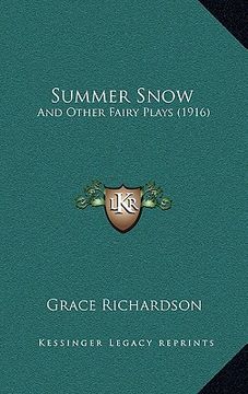 portada summer snow: and other fairy plays (1916) (en Inglés)