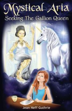 portada Mystical Aria (Vol 1): Seeking the Gallion Queen (en Inglés)